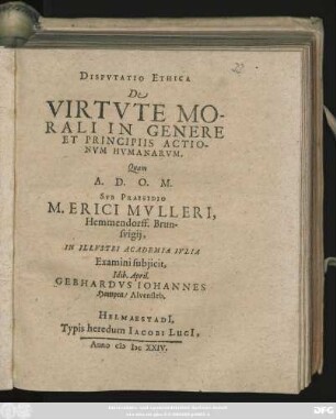 Disputatio Ethica De Virtute Morali In Genere Et Principiis Actionum Humanarum
