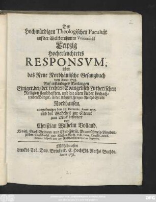 Der Hochwürdigen Theologischen Facultät auf der Weltberühmten Vniuersität Leipzig Hocherleuchtetes Responsvm, über das Neue Nordhäusische Gesangbuch von Anno 1735