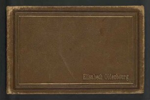 UB Gießen, Hs Sg Sg 205 - Poesiealbum von Elisabeth Oldenbourg. - UB Gießen, Hs Sg Sg 205