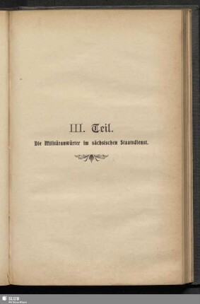 III. Teil. Die Militäranwärter im sächsischen Staatsdienst