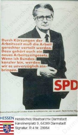 Deutschland (Bundesrepublik), 1983 März 6 / Wahlplakat der SPD (Sozialdemokratische Partei Deutschlands) zur Bundestagswahl am 6. März 1983 / Text mit Porträt von Kanzlerkandidat Hans-Jochen Vogel (* 1926)