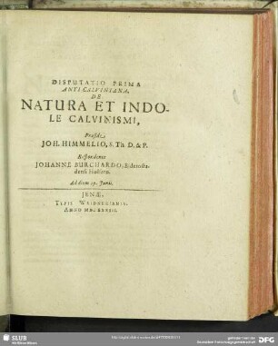 Disputatio Prima Anti-Calviniana, Natura Et Indole Calvinismi ...