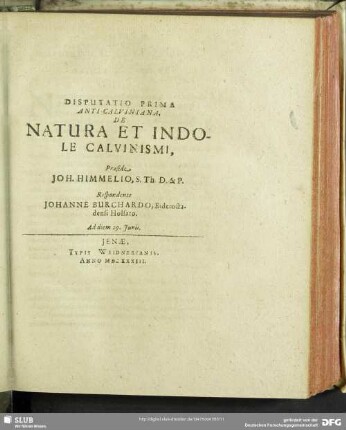 Disputatio Prima Anti-Calviniana, Natura Et Indole Calvinismi ...