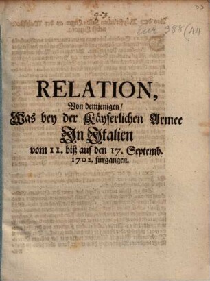 Relation, Von demjenigen, Was bey der Käyserlichen Armee In Italien vom 11. biß auf den 17. Septemb. 1702. fürgangen
