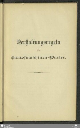 Verhaltungsregeln für Dampfmaschinen-Wärter