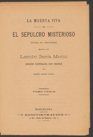 La muerta viva ó El sepulcro misterioso : novela de costumbres