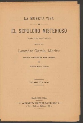 La muerta viva ó El sepulcro misterioso : novela de costumbres