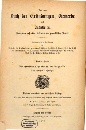 Das neue Buch der Erfindungen, Gewerbe und Industrien : Rundschau auf allen Gebieten der gewerblichen Arbeit. 4, Die chemische Behandlung der Rohstoffe : eine chemische Technologie