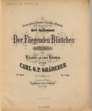 Fliegende Blättchen im Kinderton : für's Klavier zu 2 Hdn., 2. op. 33. - Pl.Nr. 100. - 17 S.