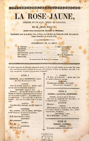 La rose jaune : comédie en un acte, mêlée de couplets de M. Léon Halévy