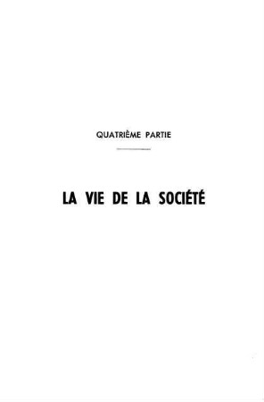 257-287, Quatrième partie: La vie de la société