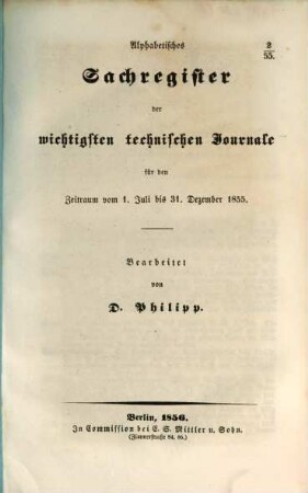 Alphabetisches Sachregister der wichtigsten technischen Journale : für den Zeitraum vom ... bis ... 1855, Juli - Dez.