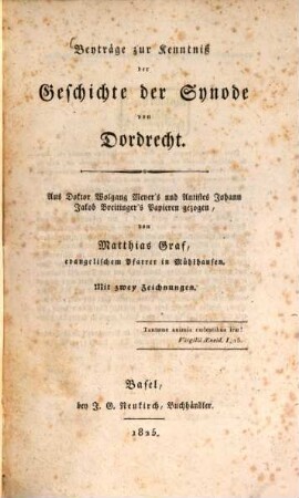 Beyträge zur Kenntniß der Geschichte der Synode von Dordrecht : Mit 2 Zeichnungen