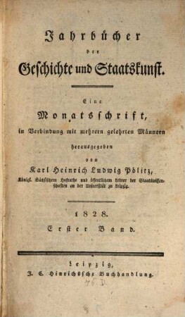 Jahrbücher der Geschichte und Staatskunst : eine Monatsschrift. 1828,1/2