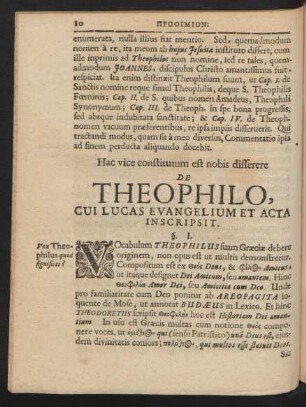 Hac vice constitutum est nobis disserere De Theophilo, Cui Lucas Evangelium Et Acta Inscripsit.