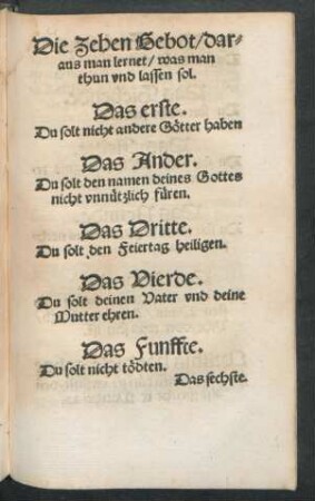 Die Zehen Gebot/ daraus man lernet/ was man thun und lassen sol.