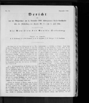 Nr. 21. Bericht des von der Bürgerschaft am 21. November 1860 niedergesetzten Accise-Ausschusses über die Mitteilung des Senats (Nr. 58) vom 08. Juli 1861, betreffend die Revision der Accise-Ordnung. September 1861