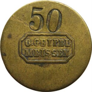 Meißen - Wertmarke 50 Pfennige, Fischgeschäft O. Geipel