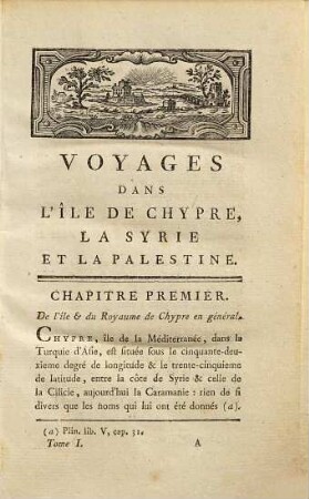 Voyages Dans L'Isle De Chypre, La Syrie Et La Palestine : Avec L'Histoire Générale Du Levant, 1