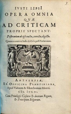 Ivsti Lipsi[i] Opera Omnia Qvæ Ad Criticam Proprie Spectant