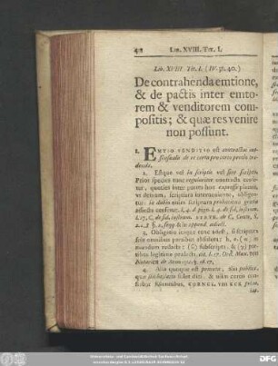 Tit. I. (IV. 38. 40.) De contrahenda emtione, & de pactis inter emtorem & venditorem compositis; & quaes res venire non possunt.