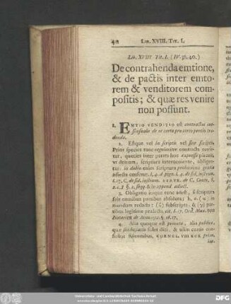 Tit. I. (IV. 38. 40.) De contrahenda emtione, & de pactis inter emtorem & venditorem compositis; & quaes res venire non possunt.