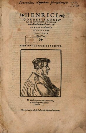 Henrici Cornelii Agrippae Ab Nettesheym À Consiliis & Archiuis Inditiarii sacrae Caesareae Maiestatis, De Occvlta Philosophia Libri Tres