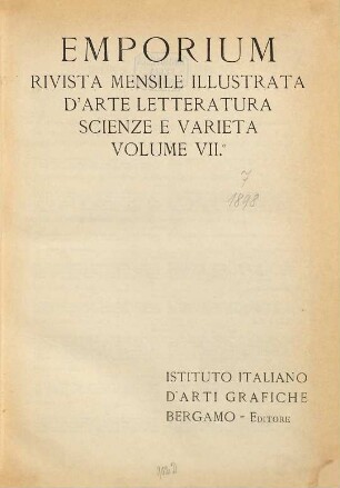 Emporium : rivista mensile illustrata d'arte e di cultura. 7. 1898