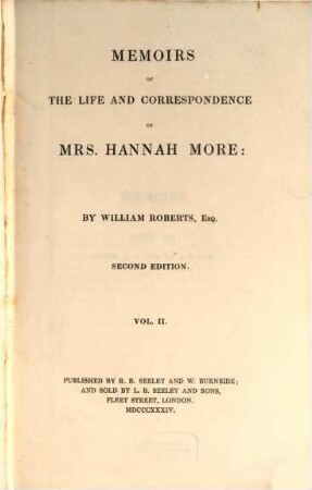 Memoirs of the life and correspondence of Mrs. Hannah More, 2