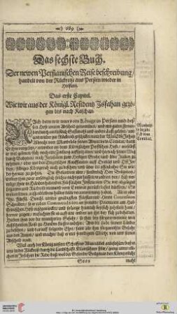 Das sechste Buch: Der newen Persianischen Reisebschreibung/handelt von der Rueckreise aus Persien wieder in Holstein