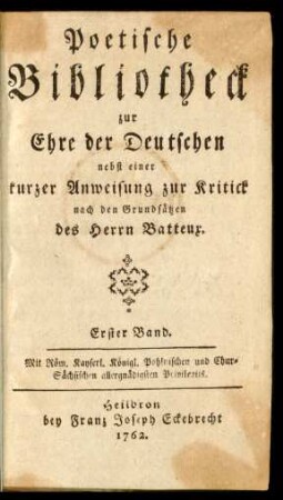 Bd. 1: Poetische Bibliotheck zur Ehre der Deutschen