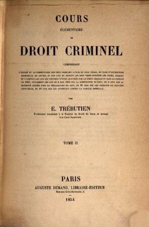 Cours élémentaire de droit criminel. T. 2
