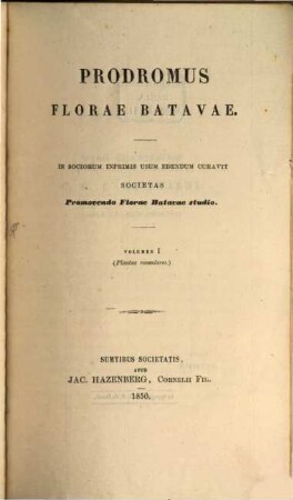 Prodromus florae Batavae : In sociorum inprimis usum edendum curavit societas promovendo florae Batavae studio. I