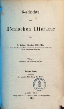 Geschichte der Römischen Literatur, 3. Enthaltend die zweite Abtheilung der Prosa
