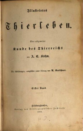 Illustrirtes Thierleben : eine allgemeine Kunde des Thierreichs, 1=Abt. 1. Die Säugethiere. Hälfte 1: Affen und Halbaffen, Flatterthiere und Raubthiere
