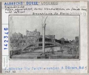 Albrecht Dürer: Rialtobrücke. Braunschweig, Sammlung Blasius