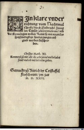 Ein klare underrichtung vom nachtmal Christi : Tütsch, als vormals nie ...