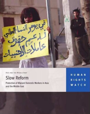 Slow reform : protection of migrant domestic workers in Asia and the Middle East