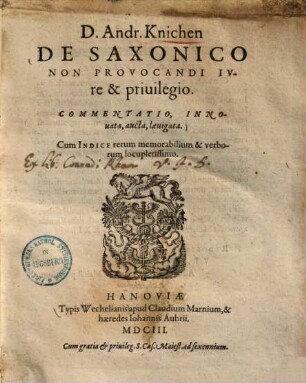 De Saxonico non provocandi iure et privilegio, Commentatio innovata, aucta, laevigata ...