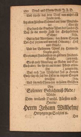 Bey Solenner Gedächtniß=Rede/ Welche Dem weiland Durchl. Fürsten und Herrn/ Herrn Johann Willhelm ...