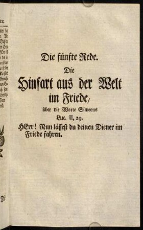235-298, Die fünfte Rede. Die Hinfahrt aus der Welt im Friede, über die Worte Simeons Luc. II, 29.