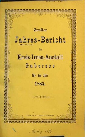Jahresbericht der Kreis-Irrenanstalt Gabersee. 2. 1885