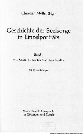Geschichte der Seelsorge in Einzelporträts, Band 2. Von Martin Luther bis Matthias Claudius : Mit 22 Abbildungen