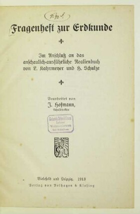 Fragenheft zur Erdkunde : im Anschluß an das anschaulich-ausführliche Realienbuch von L. Kahnmeyer u. H. Schulze