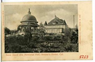 Sawtelle. Band Stand and Memorial Hall, Soldier`s Home, Cal.