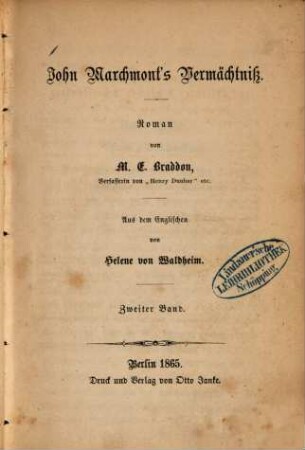 John Marchment's Vermächtniss : Roman von M. E. Braddon. Aus dem Englischen von Helene von Waldheim, 2