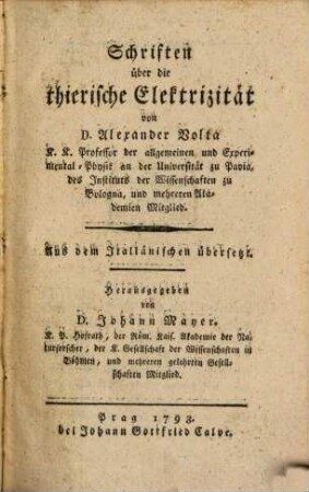 Schriften über die thierische Elektrizität