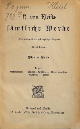 H. von Kleists sämtliche Werke : in vier Bänden, 4. Erzählungen. Politische Aufsätze. Kleine vermischte Schriften. Briefe