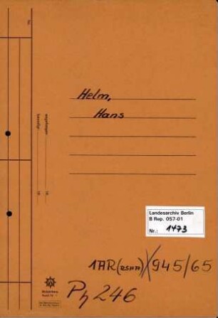 Personenheft Hans Helm (*30.06.1909), Kriminalkommissar und SS-Obersturmbannführer