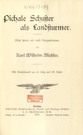 Pichale Schuster als Landsturmer : mehr heitere als ernste Kriegsabenteuer